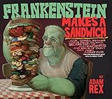 Frankenstein Makes a Sandwich