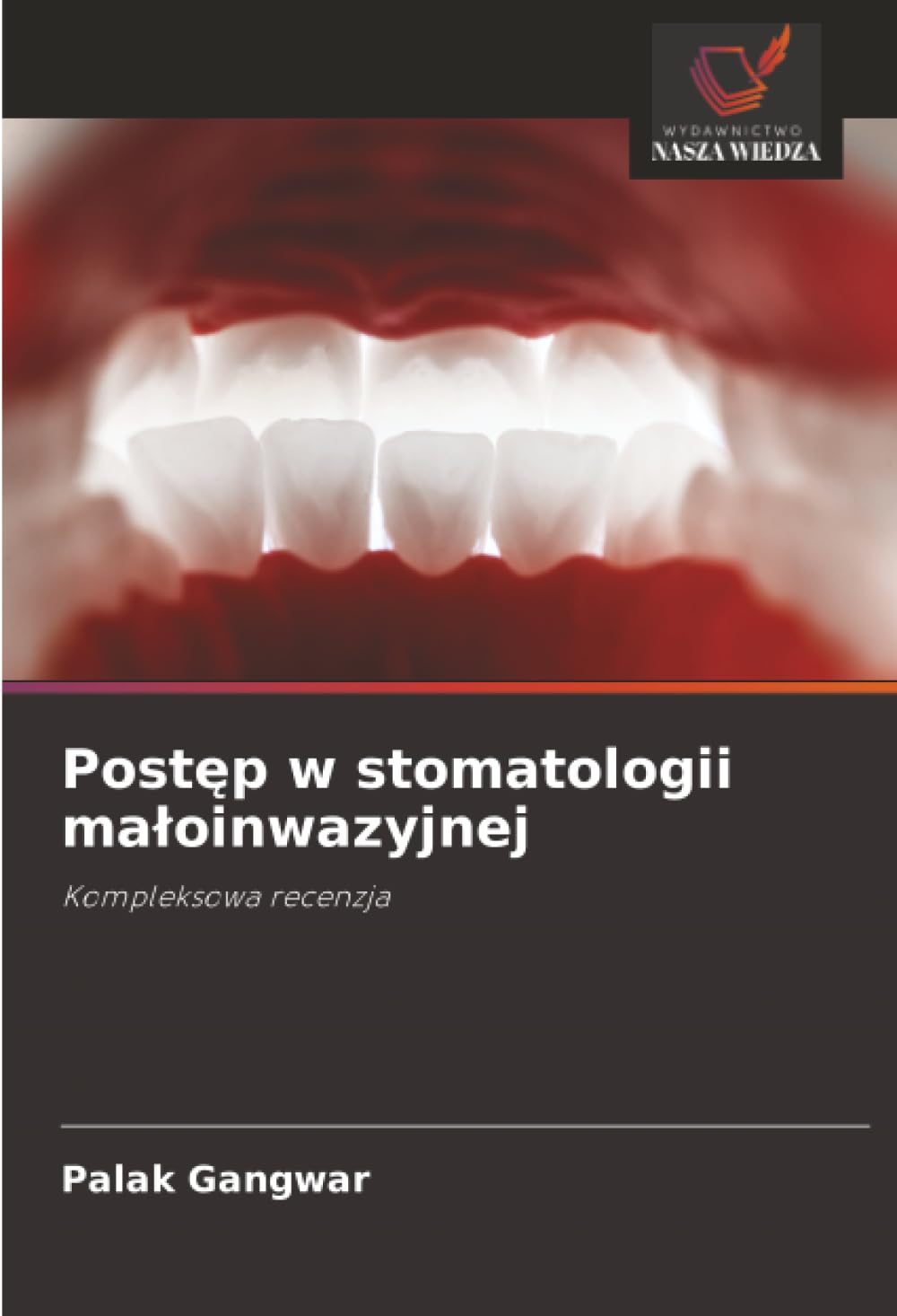 Postęp w stomatologii maloinwazyjnej: Kompleksowa recenzja