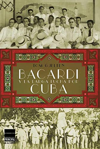 Bacardi y la larga lucha por cuba