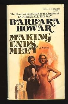 Mass Market Paperback Making Ends Meet by Barbara Howar (1976-12-12) Book