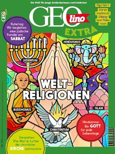 GEOlino Extra / GEOlino extra 109/2024 - Weltreligionen: Monothematisches Themenheft für kleine Abenteurer