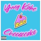  Cheesecake [Explicit]