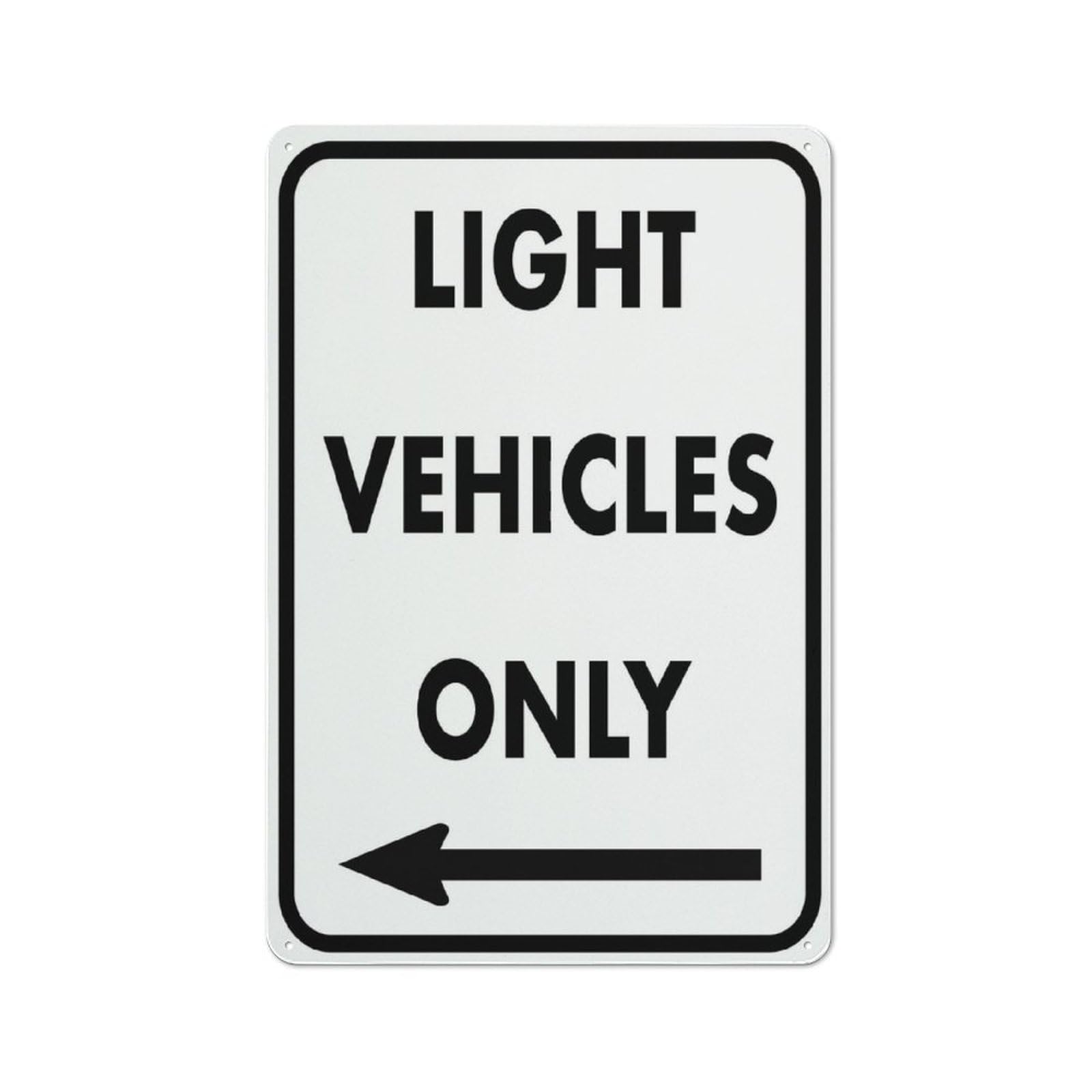 Light Vehicles (Left Arrow) Sign 12X8 Inches Metal Aluminum Signs, Weather Resistant, Weatherproof, Indoor Or Outdoor