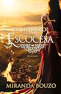 El sendero de una escocesa: Escocesas I