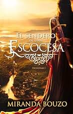 El sendero de una escocesa: Escocesas I