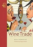 Adventures in the Wine Trade: Diary of a Vintner's Scholar