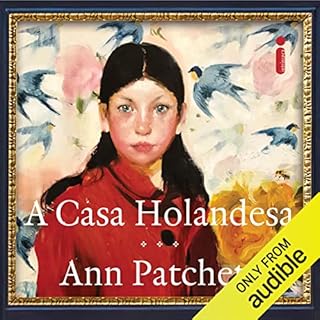 A casa holandesa Audiolivro Por Ann Patchett, Alessandra Esteche - tradu&ccedil;&atilde;o capa