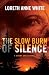 The Slow Burn of Silence (A Snowy Creek Novel)