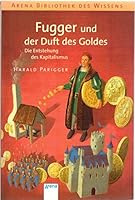 Fugger und der Duft des Goldes: Die Entstehung des Kapitalismus 3401059920 Book Cover