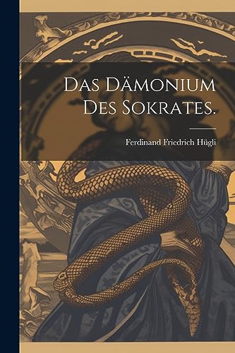 Das Dämonium des Sokrates. (German Edition)