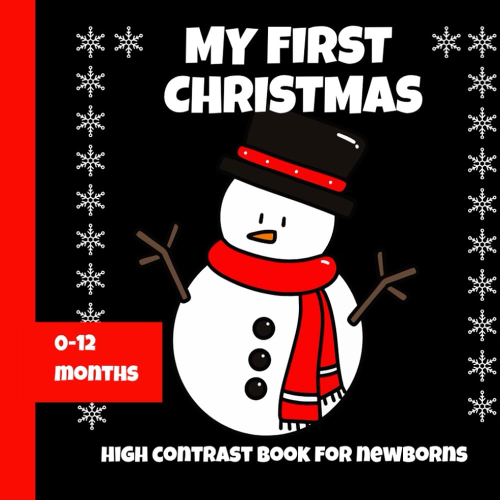 My First Christmas High Contrast Baby Book: Black and White Pictures For Newborns 0-12 months