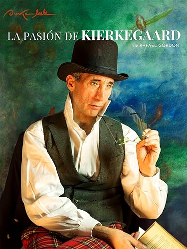 La Pasión de Kierkegaard