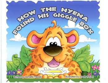 Paperback How the Hyena Found His Giggle Box Book