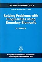Solving Problems With Singularities Using Boundary Elements 0905451961 Book Cover