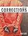 Corrections (Justice Series) Plus MyLab Criminal Justice with Pearson eText -- Access Card Package (2nd Edition)