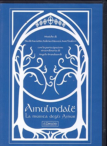 Ainulindalë. La musica degli Ainur. Con CD Audio Ainulindalë. La musica degli Ainur. Con CD Audio