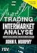 Produktbild Trading mit Intermarket-Analyse: Murphy´s Visual Approach - Wie Sie die Märkte schlagen