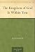 The Kingdom of God Is Within You