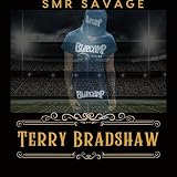 Terry Bradshaw [Explicit]