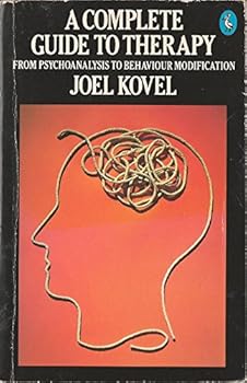 Paperback A Complete Guide to Therapy: From Psychoanalysis to Behaviour Modification (Pelican) Book