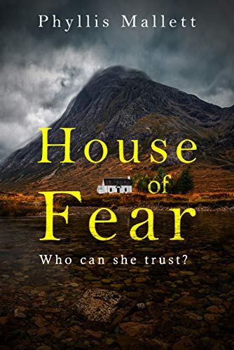 House of Fear: A suspenseful romantic thriller in the Scottish Highlands