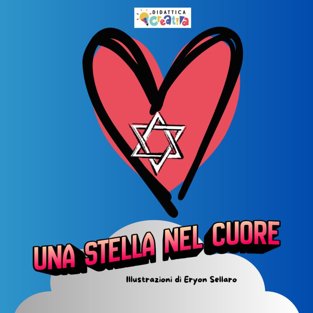 La Giornata Della Memoria: Una Stella nel Cuore