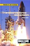 Transbordadores Espaciales = The Space Shuttle (Vehiculos de alta tecnologia)