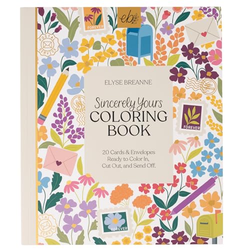 Livre de coloriage Sincerely Yours Elyse Breanne pour chasser le stress