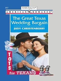 The Great Texas Wedding Bargain (Tots for Texans Book 1)