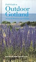 Field Guide to Outdoor Gotland: Natural History and Wildlife 9188036472 Book Cover