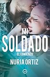  Mi soldado. El comienzo