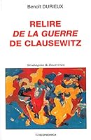 Relire "De la guerre" de Clausewitz (STRATEGIES ET D) 2717849874 Book Cover