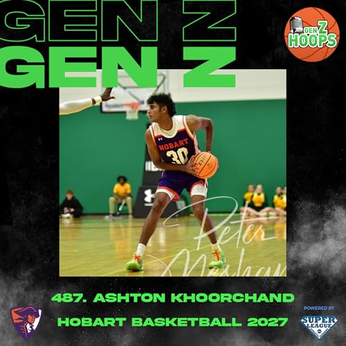 487. Ashton Khoorchand - Hobart Basketball 2027