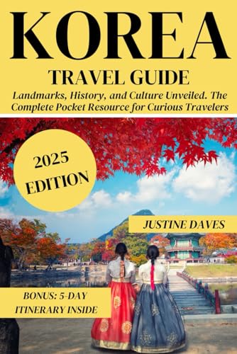 Korea Travel Guide: Landmarks, History, and Culture Unveiled. The...