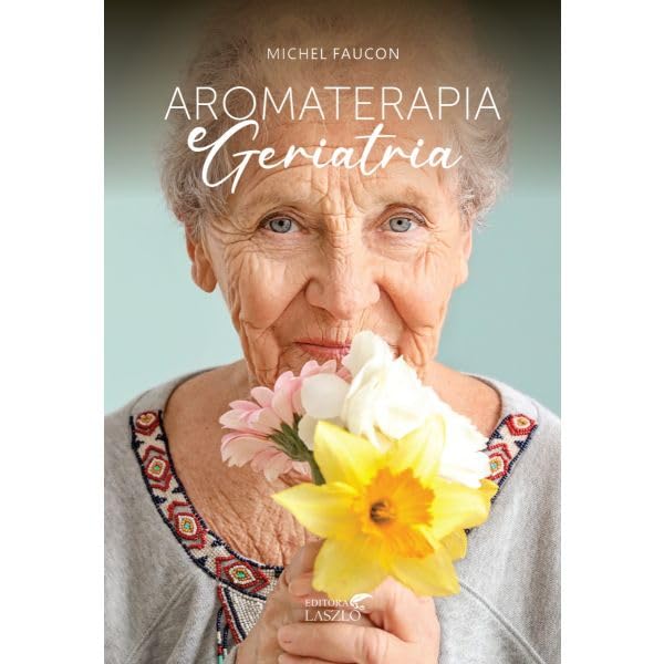 Aromaterapia e Geriatria