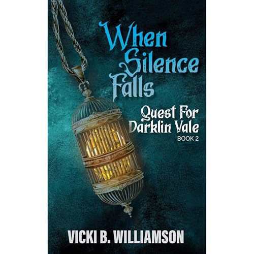 When Silence Falls Audiobook By Vicki B. Williamson cover art