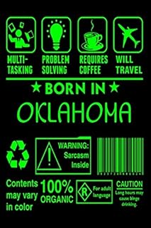 Born In OKLAHOMA birthday wishes birthdays gift: Lined Notebook / Journal Gift, 120 Pages 6x9 Cover Matte Cute funny state department state facts ... affairs birth certificate birth right parent