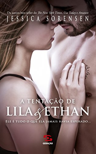A tentação de lila & ethan: ele é tudo o que ela jamais havia esperado