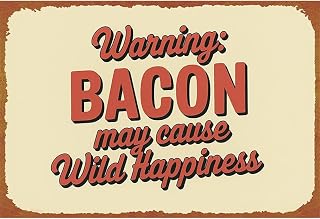 Warning Bacon May Cause Wild Happiness Metal Sign Stylish Wall Decor 8 * 12 Inches Poster For Office Living Room Badroom & Gift