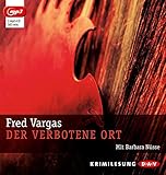 Der verbotene Ort (mp3-Ausgabe): 1 mp3-CD - Fred Vargas