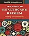 The Guide to Healthcare Reform: Readings and Commentary (Aupha/Hap Book)