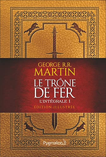 Le Trône de Fer: L'intégrale illustrée, 1