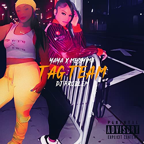 Dj Problem feat. YaYa & Messy Ma