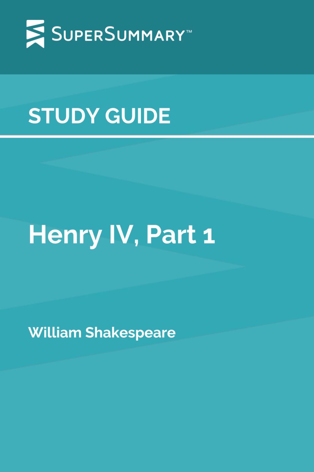 Study Guide: Henry IV, Part 1 by William Shakespeare (SuperSummary)