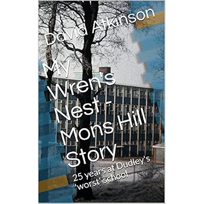 My Wren's Nest - Mons Hill Story
