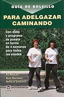 GUIA BOLSILLOPARA ADELGAZAR CAMINANDO 8479027304 Book Cover