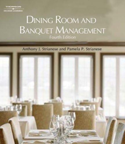 Dining Room and Banquet Management by Strianese, Anthony J., Strianese, Pamela P. [Cengage Learning,2007] [Paperback] 4TH EDITION
