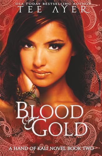 Blood & Gold: The Hand of Kali #2 (The Hand of Kali Series)