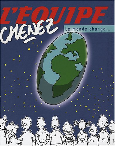 Le monde change... Chenez 2007