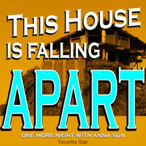 Amazon Music ヴァリアス・アーティストのThis House Is Falling Apart (One More Night